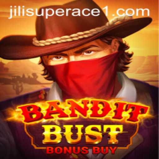 Exploring the Exciting World of BanditBustBonusBuy with Jili Superace