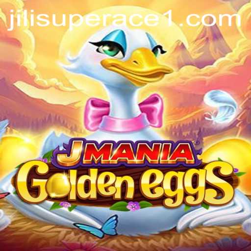 JManiaGoldenEggs: An Immersive Gaming Experience Featuring Jili Superace