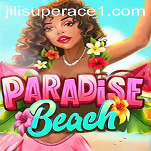 ParadiseBeach: Exploring the Tropical Gaming Haven with Jili SuperAce
