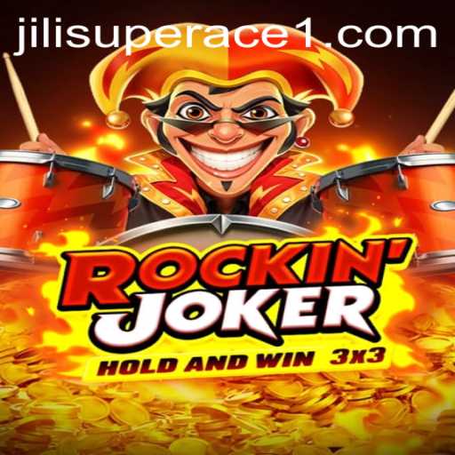 Exploring the Exciting World of Rockinjoker: A Deep Dive into Jili Superace