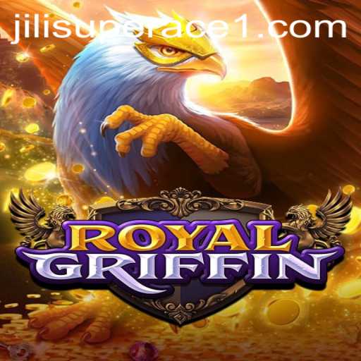 Discover the Thrills of RoyalGriffin: A New Era in Gaming with Jili Superace